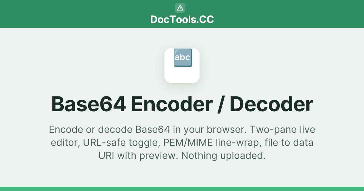 Base64 Encoder / Decoder — Text & File, URL-safe, Free | DocTools.CC